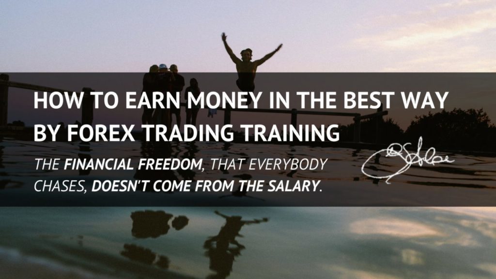 How to earn Money in the best way by Forex Trading Training