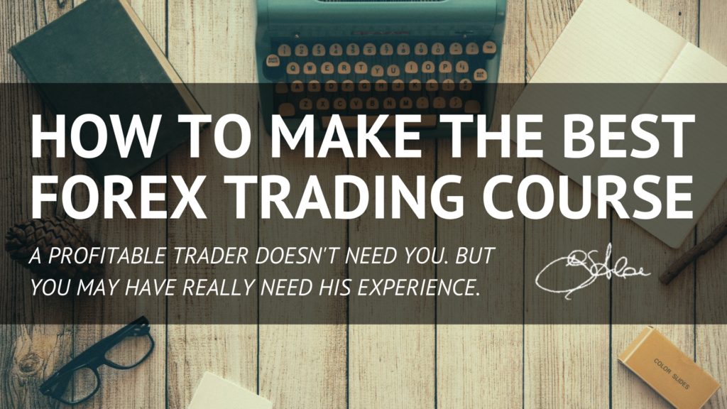 How to make the Best Forex Trading Course