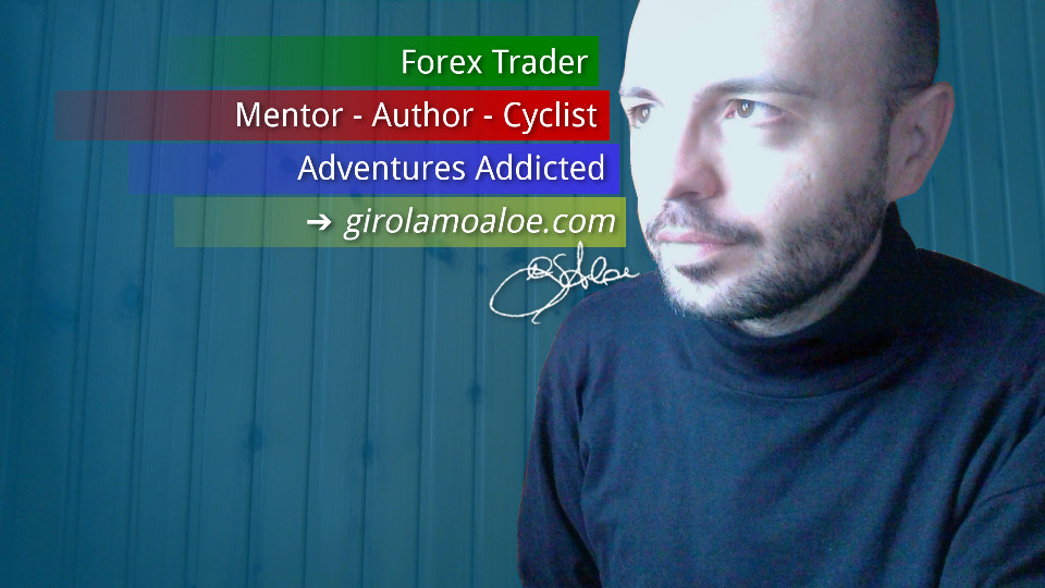 Girolamo Aloe - Forex Trader, Mentor, Author, Adventures Addicted